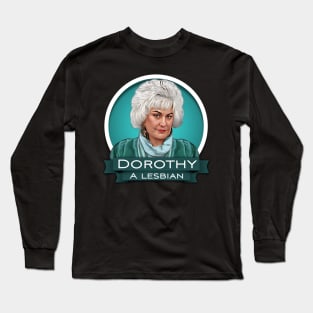 Dorothy, a lesbian Long Sleeve T-Shirt
